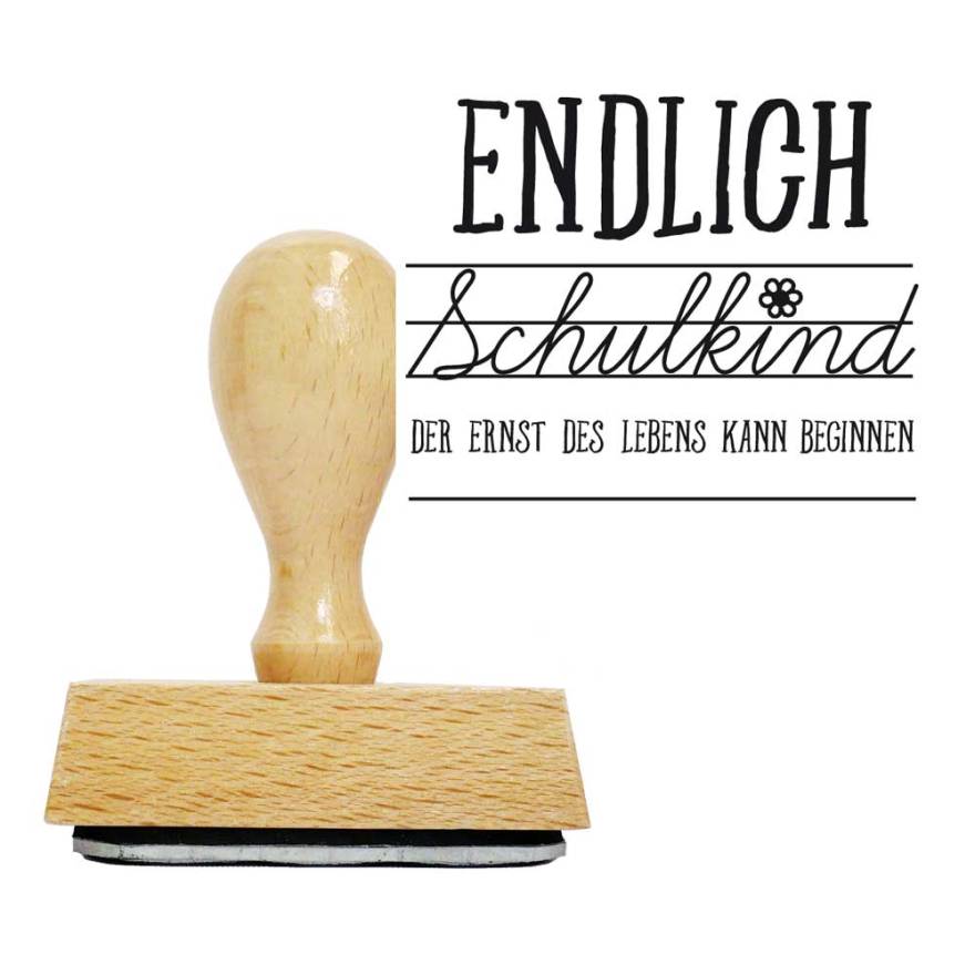 Holzstempel Endlich Schulkind